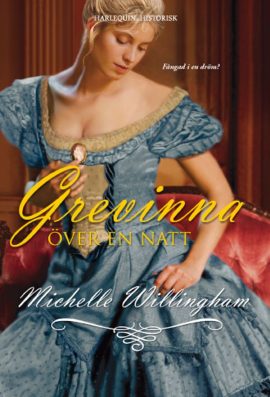 Grevinna över en natt by Michelle Willingham (The Accidental Countess)