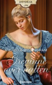 Grevinne over natten by Michelle Willingham (The Accidental Countess)