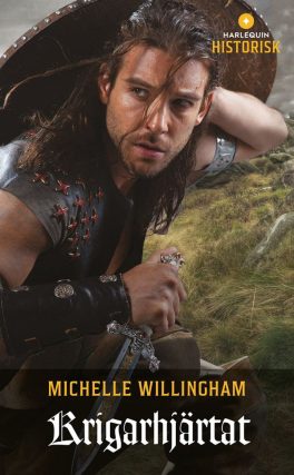 Krigarhjärtat by Michelle Willingham (The Iron Warrior Returns)