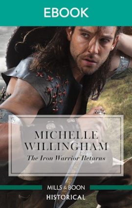 The Iron Warrior Returns by Michelle Willingham (Mills & Boon Australia edition)